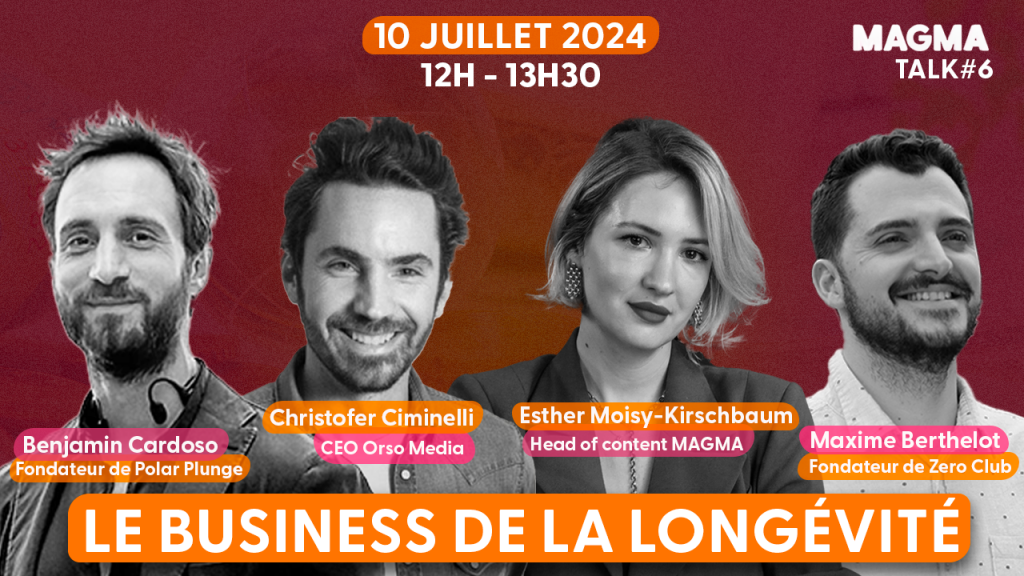 Magma Talk #6 : Le business de la longévité